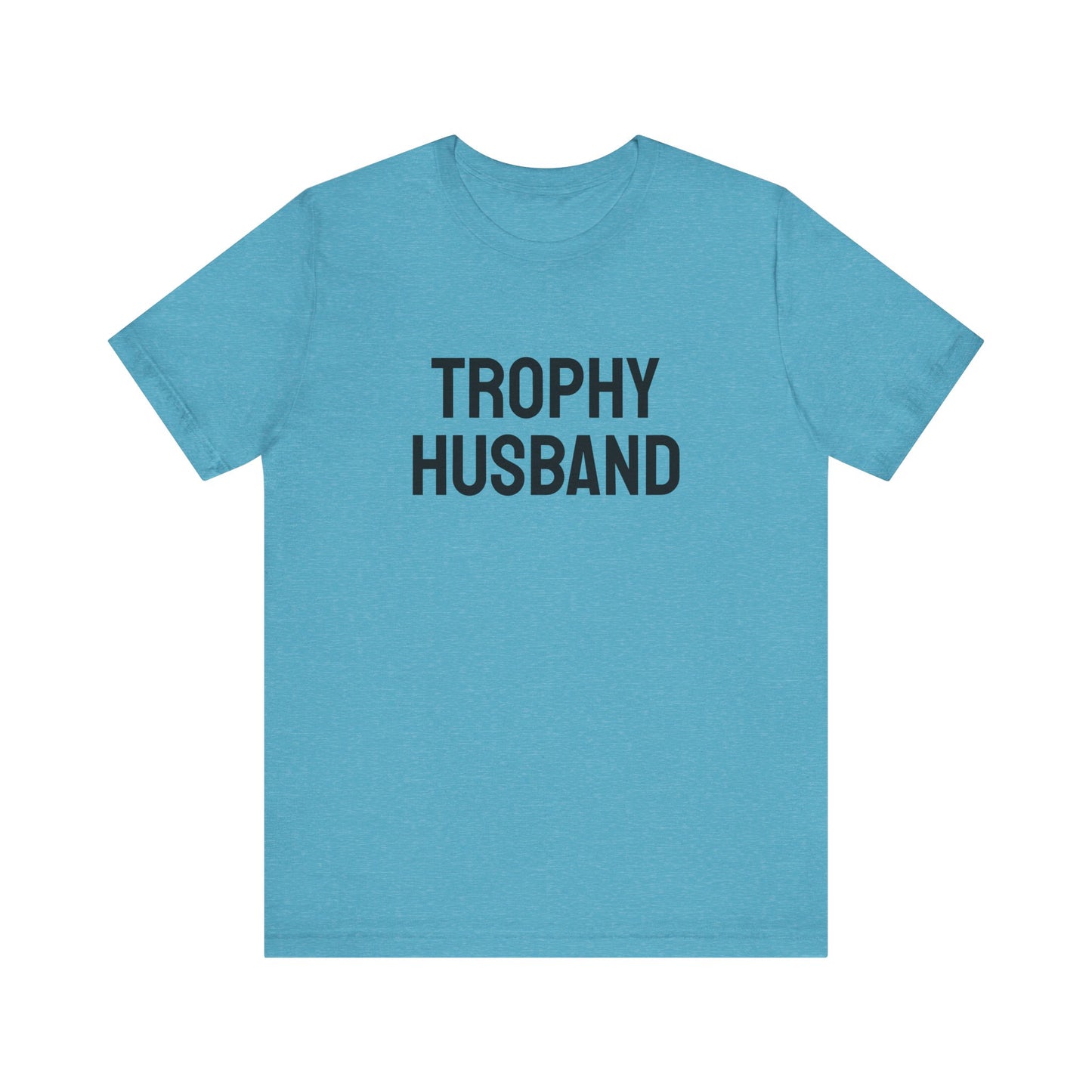 Trophy Husband - Unisex Jersey Short Sleeve Tee