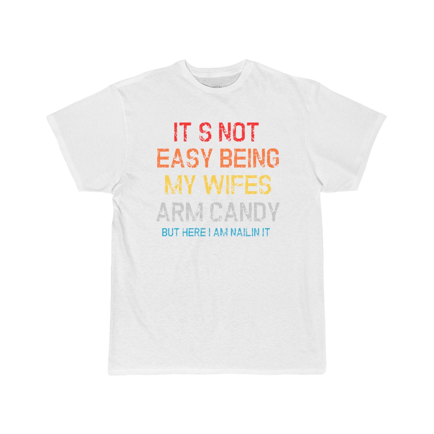 Wife's Arm Candy Men's Short Sleeve Tee - COLORFUL Text