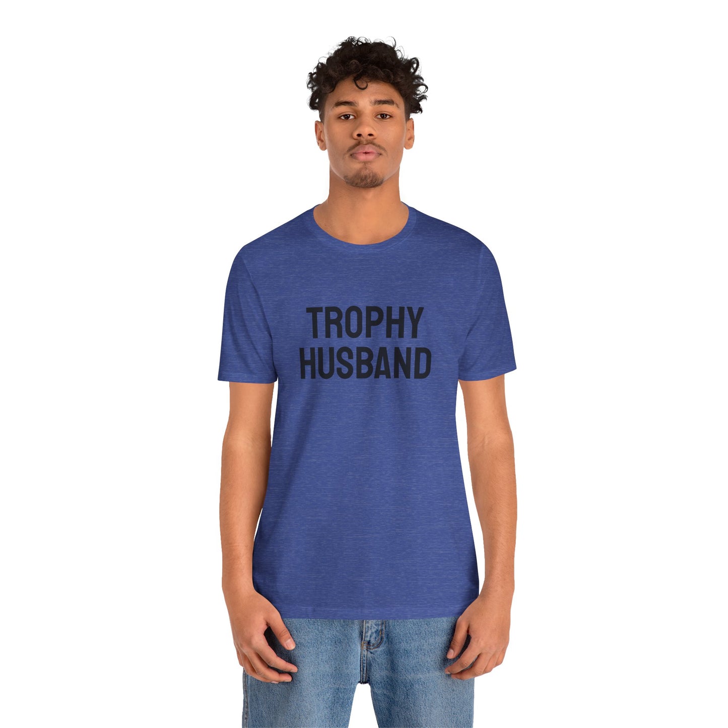 Trophy Husband - Unisex Jersey Short Sleeve Tee