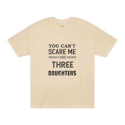Can't Scare Me THREE Daughters Classic Tee