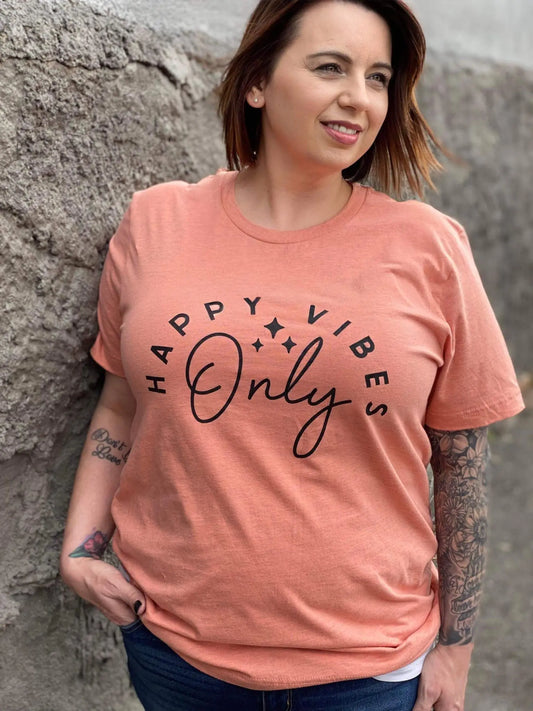 Happy Vibes Only Tee