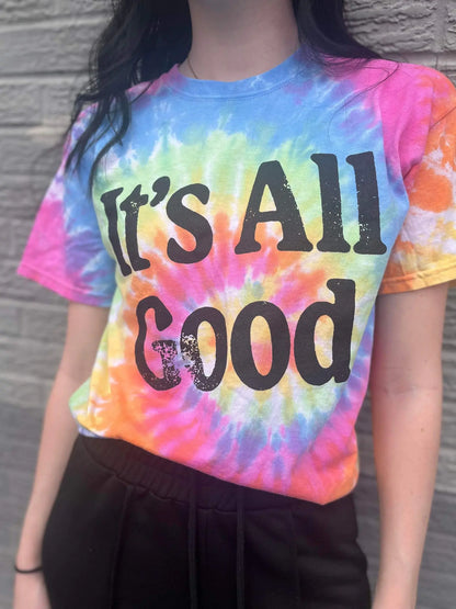 It's All Good Tie Dye Tee